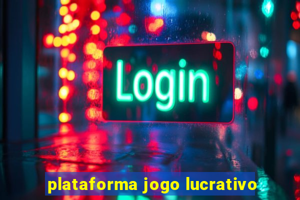 plataforma jogo lucrativo